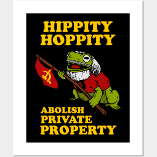 Hippity Hoppity Abolish Private Property Posters and Art